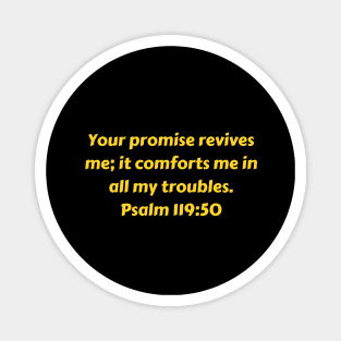 Bible Verse Psalm 119:50 Magnet